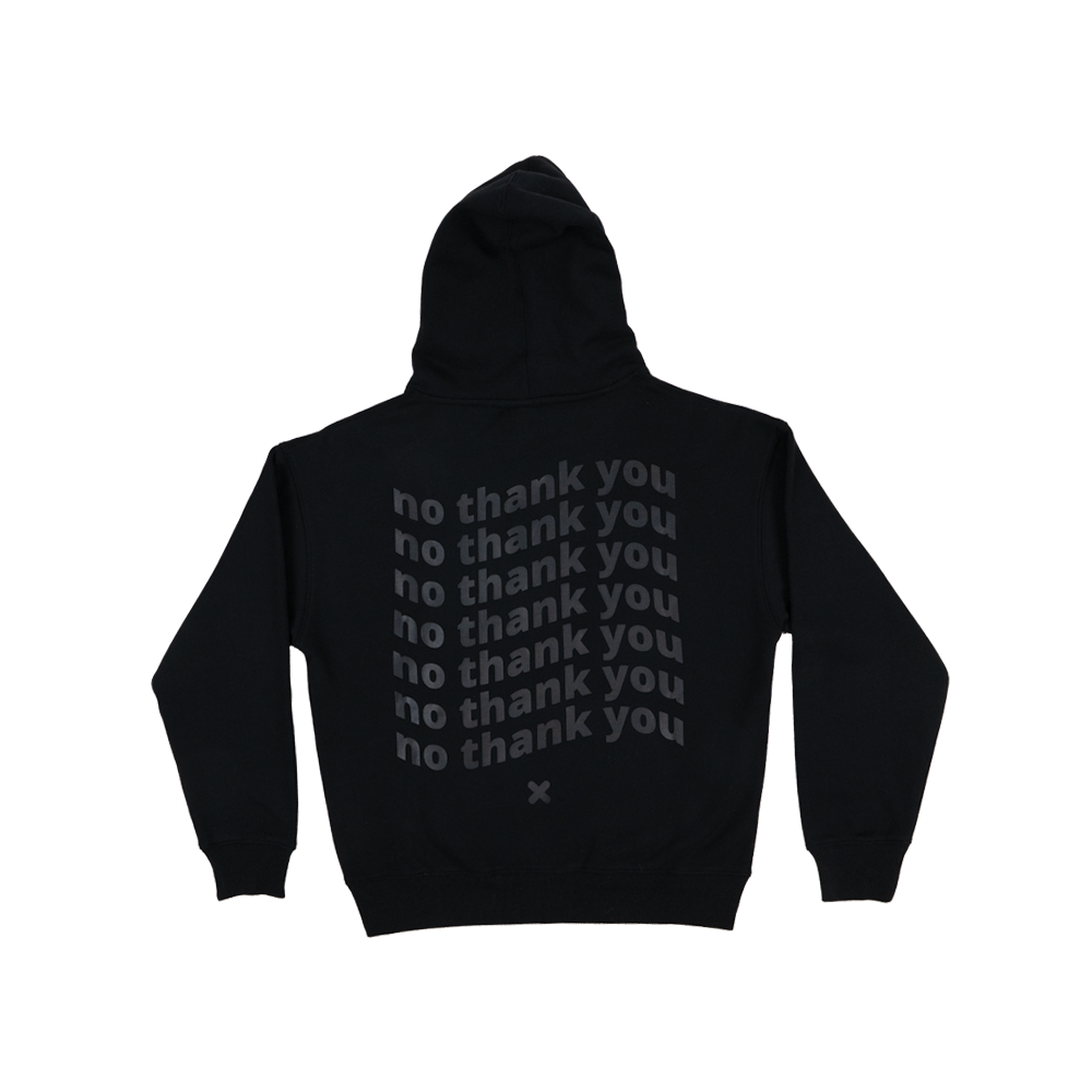 The back of a black long-sleeved hoodie with a graphic of wavy repeated off-black text that says "no thank you" 7 times. The graphic is in the centre of the back of the hoodie. There is an off-black "X" graphic just below the text.