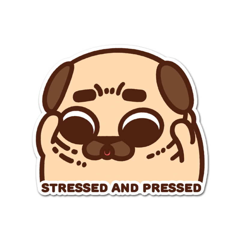 Stressed And Pressed Puglie Sticker