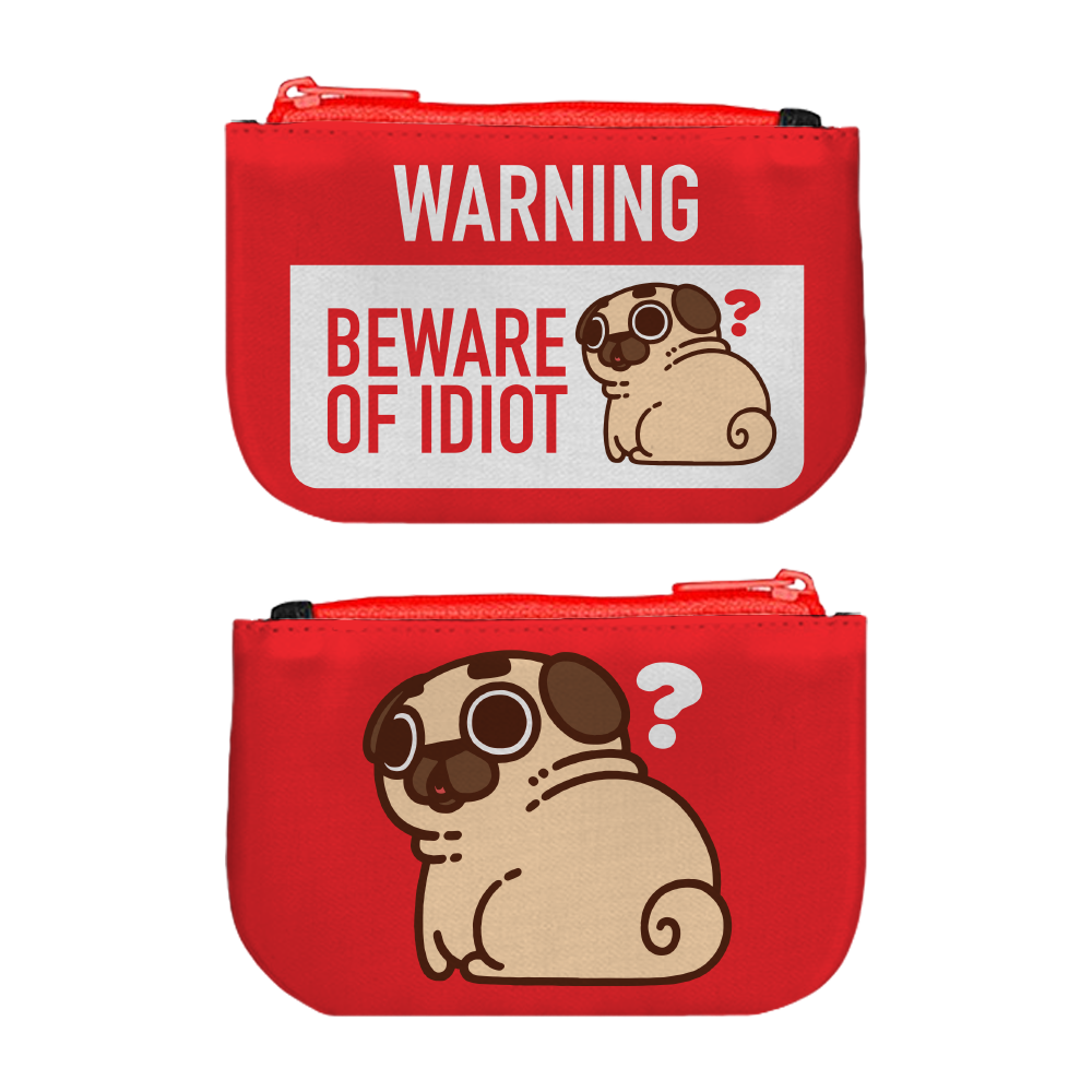 Beware of Idiot Coin Bag