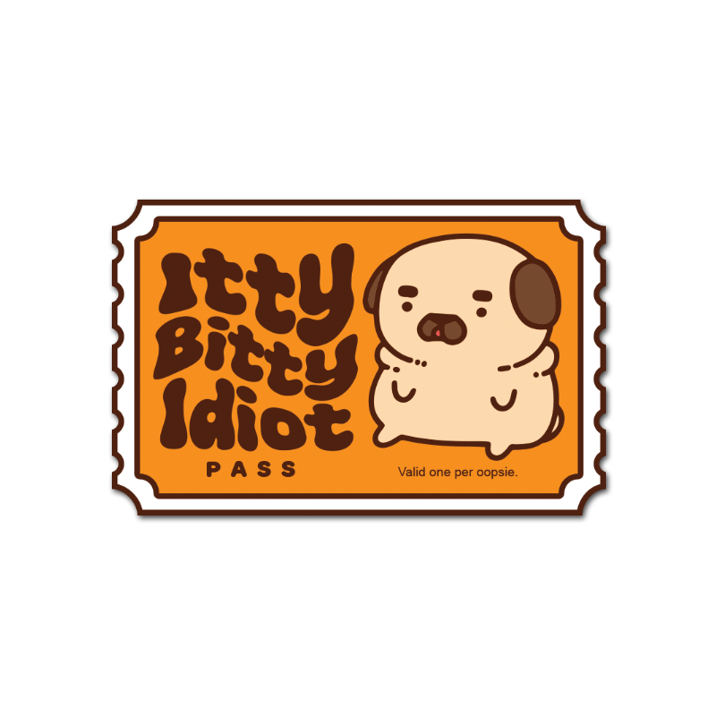 Itty Bitty Idiot Pass Puglie Sticker