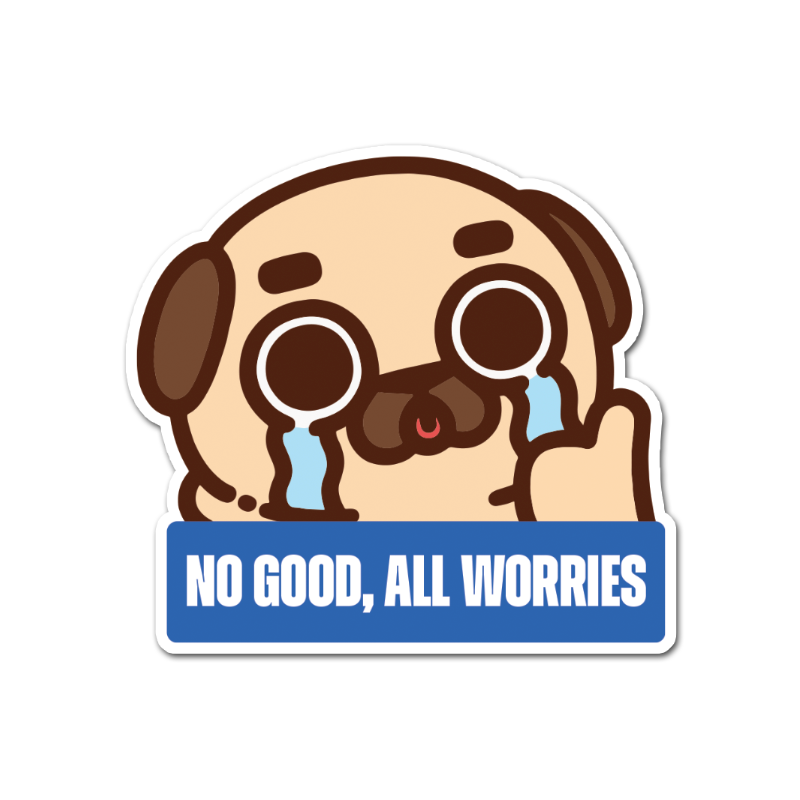 No Good All Worries Puglie Vinyl Sticker