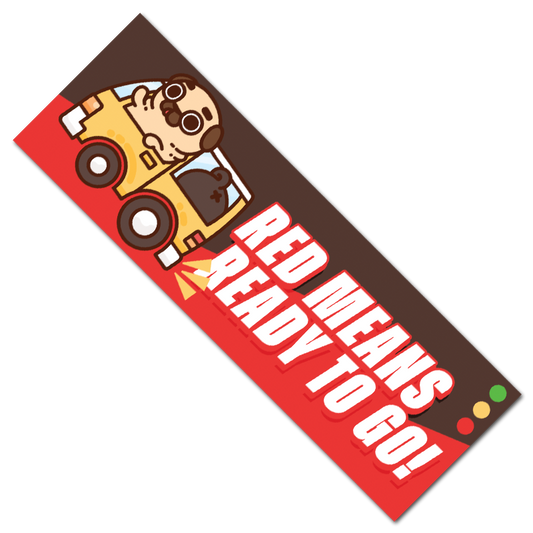 Red Means Ready Puglie Vinyl Sticker