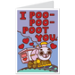 "I Poo-Poo-Poot You" Card